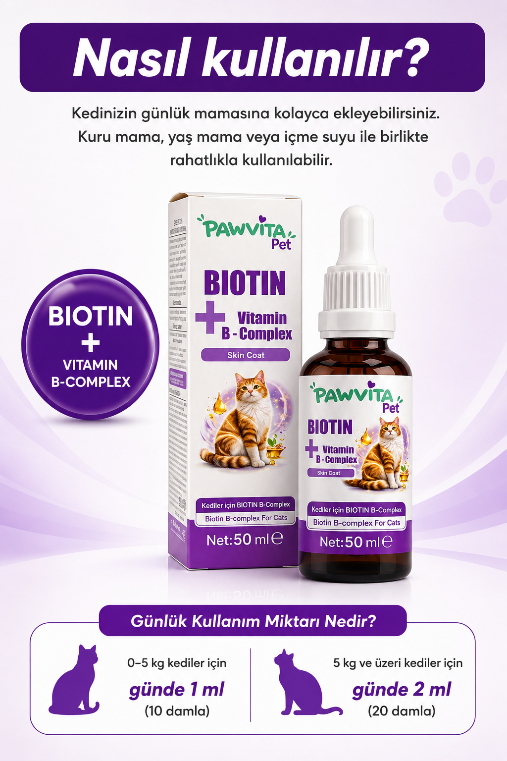 PawVitaPet Kediler İçin Deri & Tüy Sağlığını Destekleyici Biotin & B-Complex Sıvı Damla (50 ml)